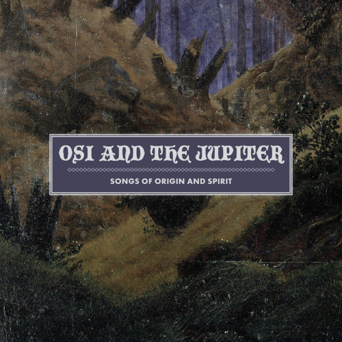Osi And The Jupiter : Songs of Origin and Spirit